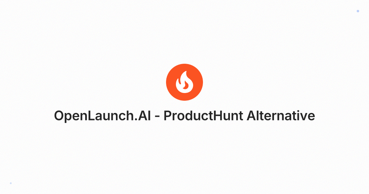 Open Launch - Product Image